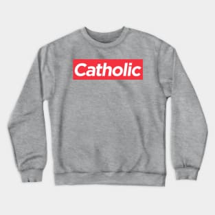 Catholic Crewneck Sweatshirt